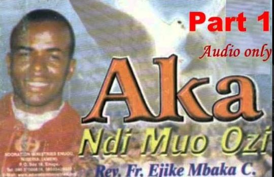 Aka Ndi Muo Ozi  (Part 1)