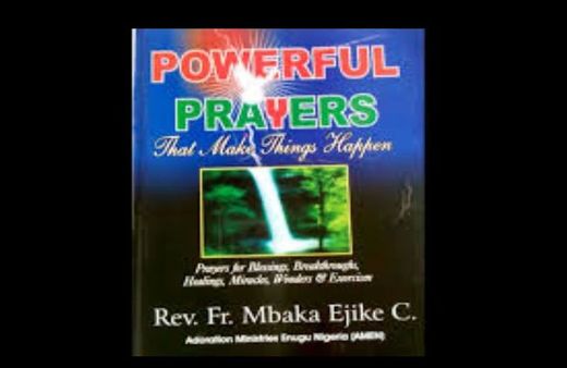 Powerful Prayer That Makes Things Happen - Prayer Book by Rev. Fr. Mbaka